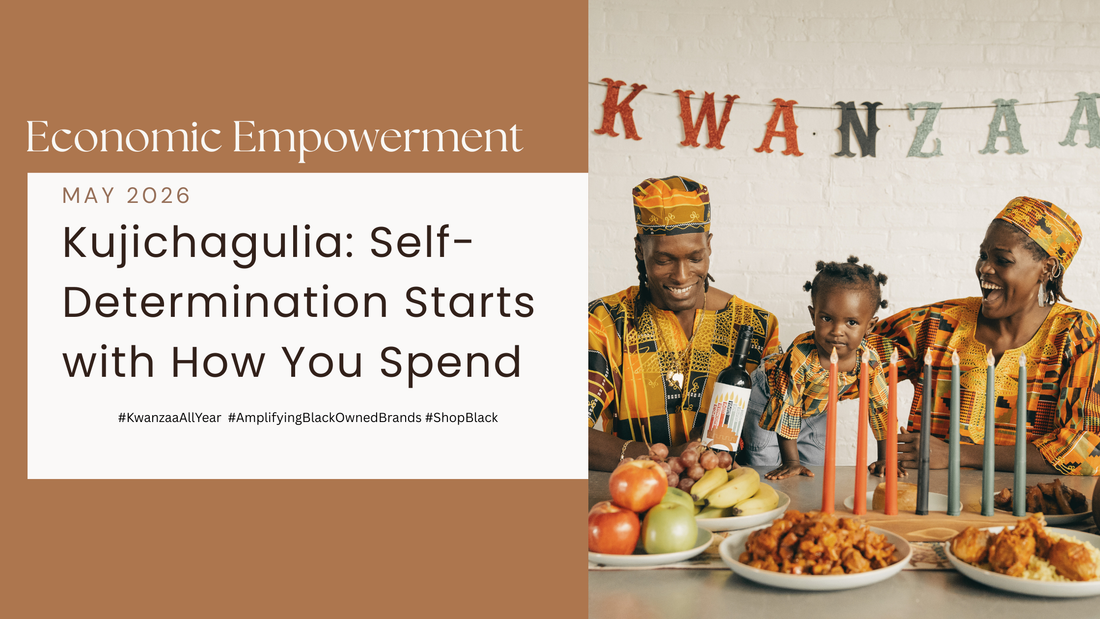Kujichagulia: Self-Determination Starts with How You Spend