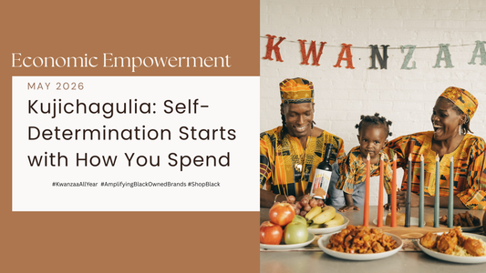 Kujichagulia: Self-Determination Starts with How You Spend