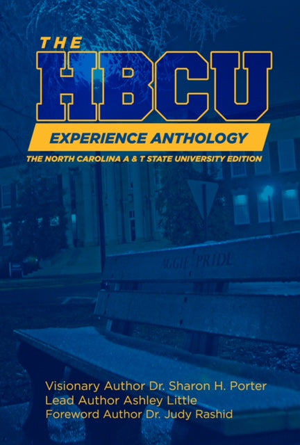 The HBCU Experience Anthology, North Carolina A&T State University-2nd Edition