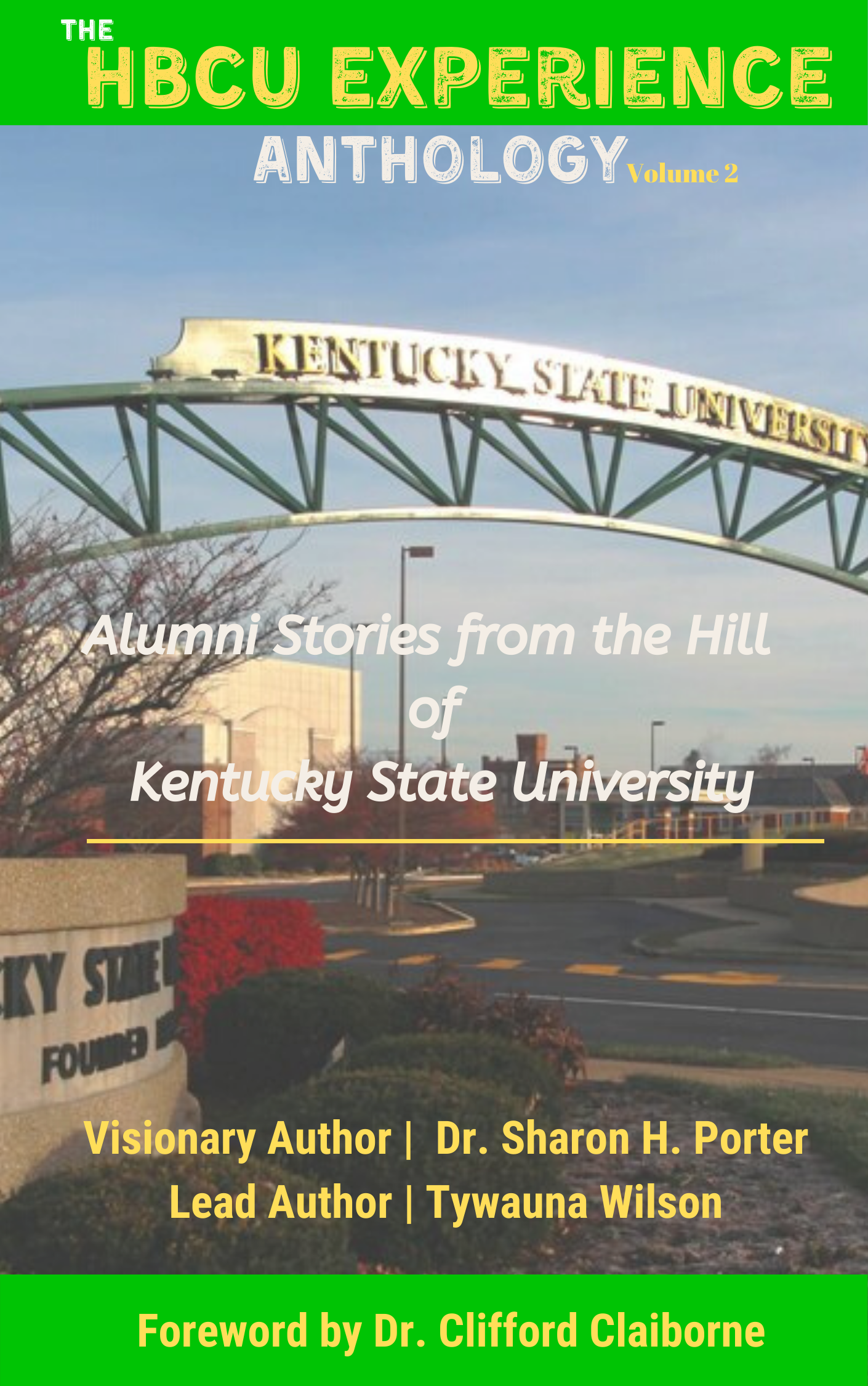 The HBCU Experience, Alumni Stories from the Hill of Kentucky State University